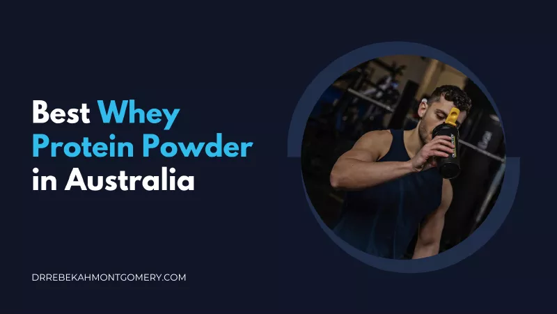 Best Whey Protein Powder in Australia