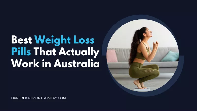 Best Weight Loss Pills That Actually Work in Australia