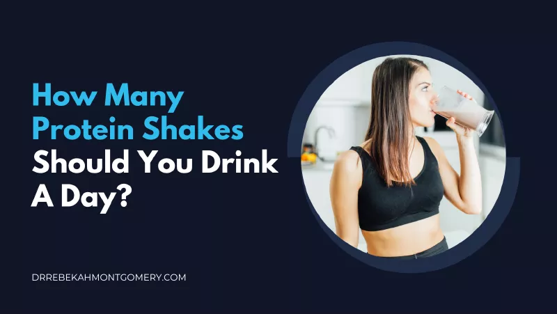How Many Protein Shakes Should You Drink A Day?